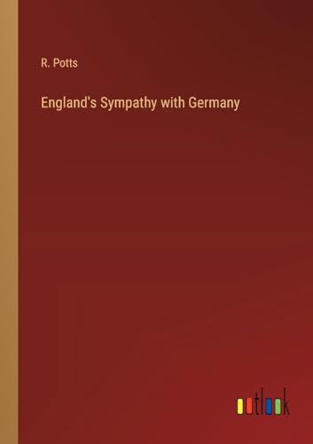 England's Sympathy with Germany von Outlook Verlag